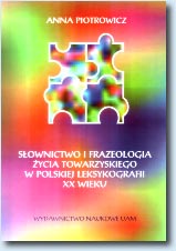 Słownictwo i frazeologia życia towarzyskiego: Piotrowicz