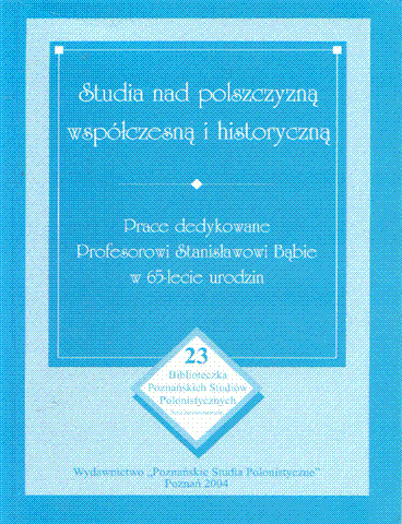 Studia nad polszczyzną współczesna i historyczną