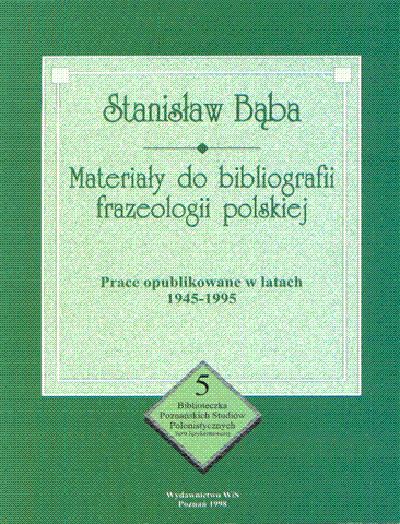 Materiay do bibliografii frazeologii polskiej 1945-1995