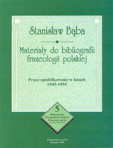 Materiały do bibliografii frazeologii polskiej 1945-1995
