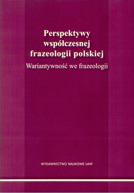 Perspektywy wspóczesnej frazeologii polskiej