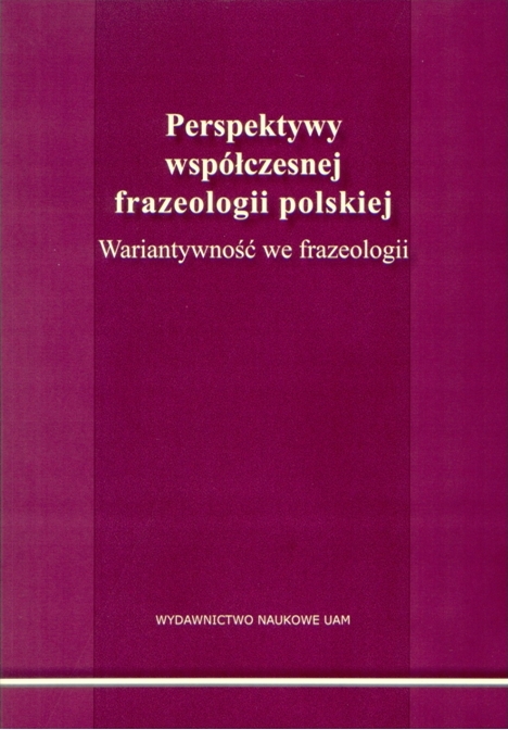 Perspektywy współczesnej frazeologii polskiej